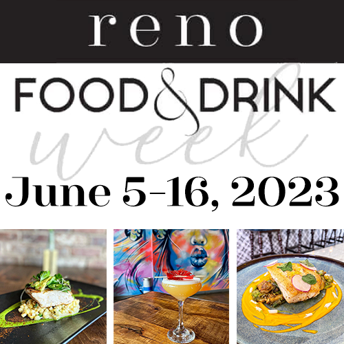60+ Local Establishments Will Be Participating in the 4th Annual Reno Food & Drink Week