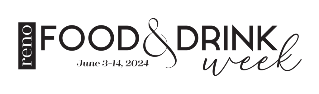 2024 Reno Food & Drink Week | June 3-14, 2024